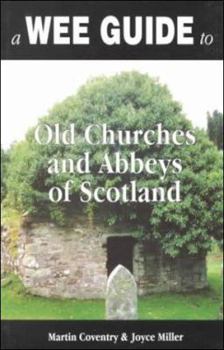 Paperback A Wee Guide to Old Churches and Abbeys of Scotland Book