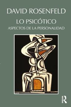 Paperback Lo Psicótico: Aspectos de la Personalidad [Spanish] Book