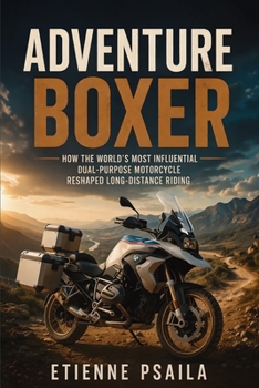 Adventure Boxer: How the world’s most influential dual-purpose motorcycle reshaped long-distance riding