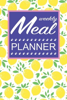 Paperback Meal Weekly Planner: Track And Plan Your Meals Weekly (52 Weeks Food Planner) Meal Preparing And Planning Grocery List Book