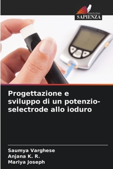 Paperback Progettazione e sviluppo di un potenzio-selectrode allo ioduro [Italian] Book