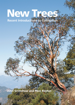 Hardcover New Trees: Recent Introductions to Cultivation Book