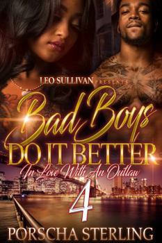 Bad Boys Do It Better 4: In Love With an Outlaw - Book #3 of the Bad Boys Do It Better