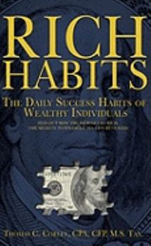 Paperback Rich Habits: The Daily Success Habits of Wealthy Individuals: Find Out How the Rich Get So Rich (the Secrets to Financial Success R Book