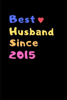Best Husband Since 2015: 4th Anniversary Gifts for Husband,4th Wedding Anniversary Gifts for Him | Diary for Birthday, Christmas,Wedding Gifts