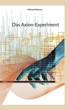 Paperback Das Axion-Experiment [German] Book