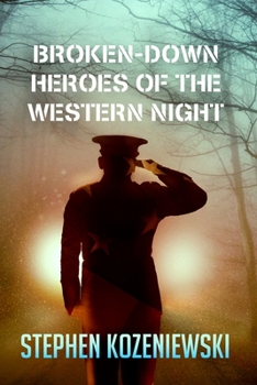Paperback Broken-Down Heroes of the Western Night Book