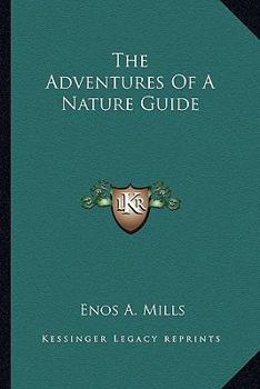 Paperback The Adventures Of A Nature Guide Book