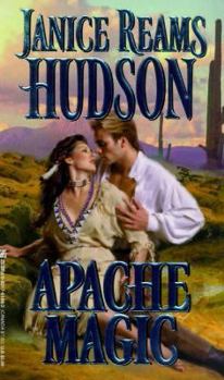 Apache Magic (Zebra Historical Romance) - Book #1 of the Apache-Colton