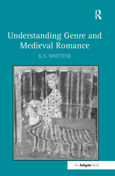 Hardcover Understanding Genre and Medieval Romance Book