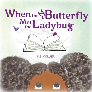 Paperback When The Butterfly Met The Ladybug Book
