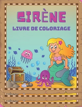 Sir?ne: Livre de coloriage (pour les enfants de 4 ? 8 ans)