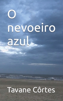 Paperback O nevoeiro azul [Portuguese] Book