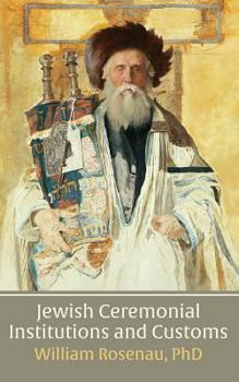 Paperback Jewish Ceremonial Institutions and Customs Book