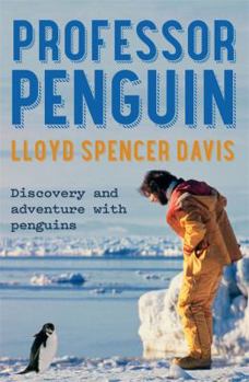 Paperback Professor Penguin: Discovery and Adventure with Penguins Book