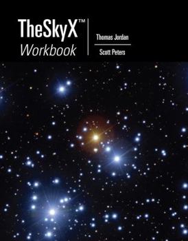 Paperback TheSkyX Workbook [With CDROM] Book