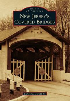 New Jersey's Covered Bridges - Book  of the Images of America: New Jersey