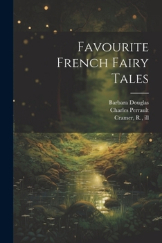 Paperback Favourite French Fairy Tales Book