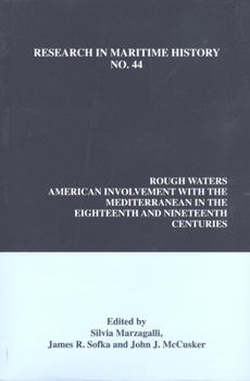 Paperback Rough Waters: American Involvement with the Mediterranean in the Eighteenth and Nineteenth Centuries Book