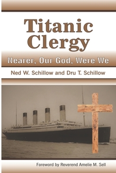 Paperback Titanic Clergy Nearer, Our God, Were We Book