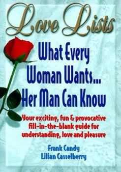 Paperback Love Lists: What Every Woman Wants Her Man Can Know Book