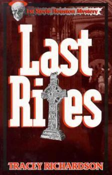 Paperback Last Rites: The 1st Stevie Houston Mystery Book