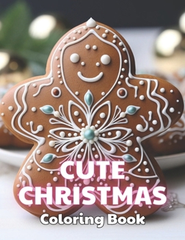 Cute Christmas Coloring Book: 100+ Beautiful Designs for Stress Relief, Relaxation, and Creativity