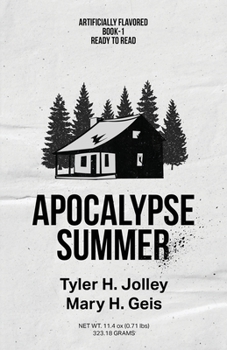 Apocalypse Summer - Book #1 of the Seasons of an Apocalypse