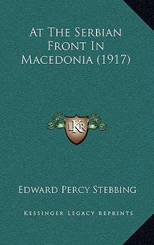 Paperback At The Serbian Front In Macedonia (1917) Book