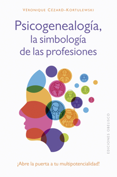 Paperback Psicogenealogia, La Simbologia de Las Profesiones [Spanish] Book