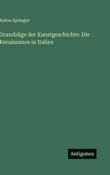 Hardcover Grundzüge der Kunstgeschichte: Die Renaissance in Italien [German] Book