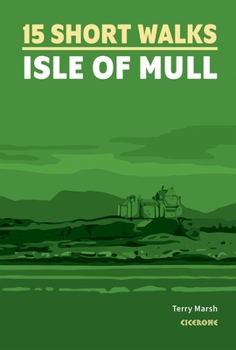 Paperback 15 Short Walks on the Isle of Mull Book