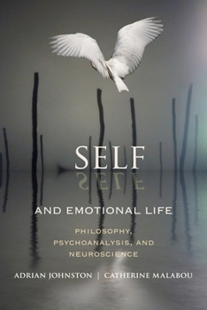 Hardcover Self and Emotional Life: Philosophy, Psychoanalysis, and Neuroscience Book