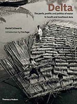 Paperback Delta - The Perils, Profits and Politics of Water in South and Southeast Asia (Paperback) /anglais Book