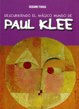 Hardcover Descubriendo El Mágico Mundo de Paul Klee [Spanish] Book