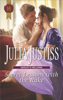 Secret Lessons with the Rake - Book #4 of the Hadley's Hellions