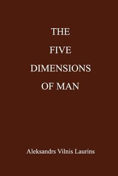 Paperback The Five Dimensions of Man Book