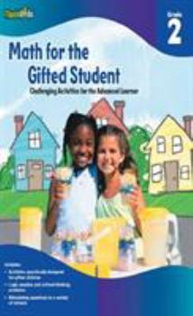 Paperback Math for the Gifted Student, Grade 2: Challenging Activities for the Advanced Learner Book