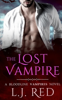 Paperback The Lost Vampire: A Bloodline Vampires Novel Book