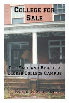 Paperback College for Sale: The Fall and Rise of a Closed College Campus Book
