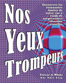 Paperback Nos Yeux Trompeurs [French] Book