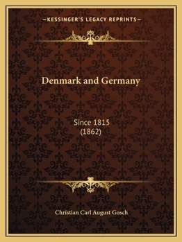 Paperback Denmark and Germany: Since 1815 (1862) Book