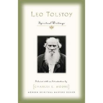 Leo Tolstoy: Spiritual Writings - Book  of the Modern Spiritual Masters