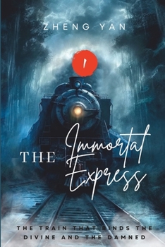 Paperback The Immortal Express: The Train That Binds the Divine and the Damned Series Book 1 Book