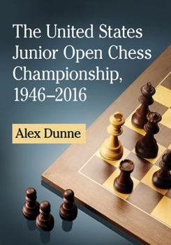 Paperback The United States Junior Open Chess Championship, 1946-2016 Book