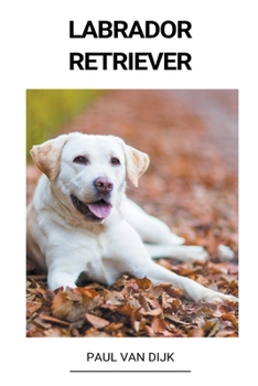 Paperback Labrador Retriever [Dutch] Book