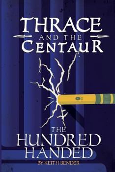 Paperback Thrace and the Centaur: The Hundred Handed Book