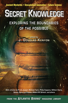 Paperback Secret Knowledge: Exploring the Boundaries of the Possible Book