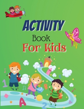 Paperback Activity Book For Kids: Amazing Activity Book for Kids 8-12: Sudoku, Word Search, Connect the Dots, Tic Toe and More! Book