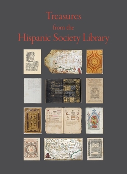 Hardcover Treasures from the Hispanic Society Library Book